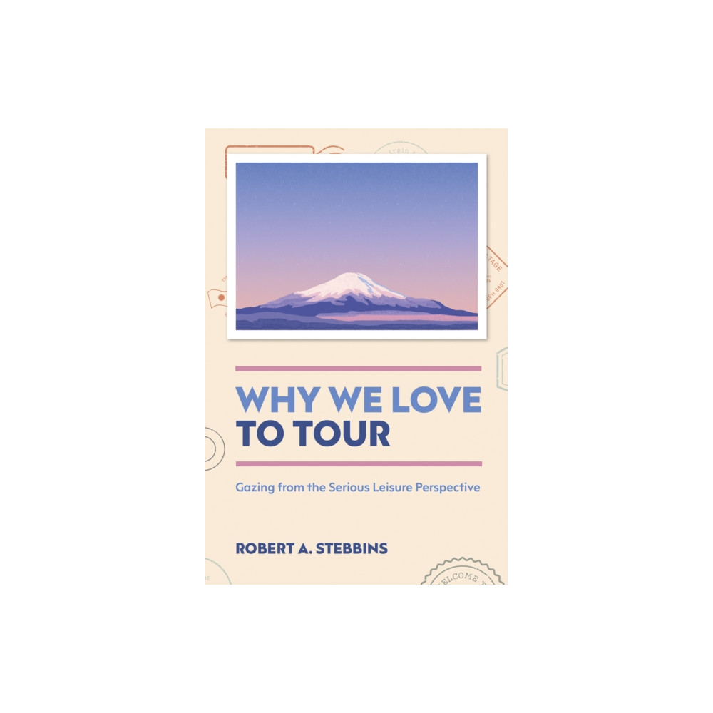 Produktbild för Why We Love to Tour (inbunden, eng)