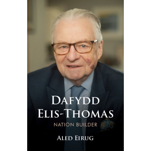 University of wales press Dafydd Elis-Thomas (inbunden, eng)