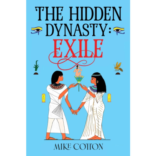 Pegasus Elliot Mackenzie Publishers The Hidden Dynasty: Exile (häftad, eng)
