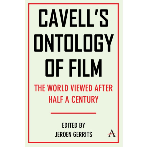 Anthem press Cavell's Ontology of Film (inbunden, eng)