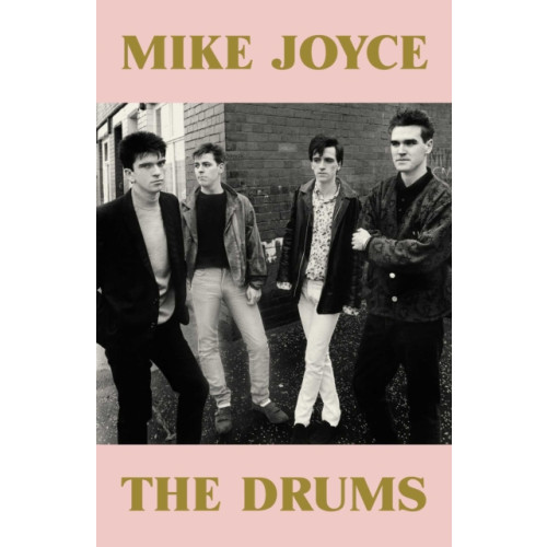 Putman Publishing Mike Joyce - The Drums (inbunden, eng)