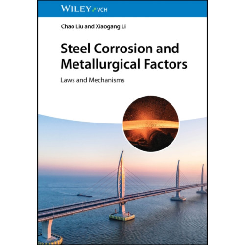 Wiley-VCH Verlag GmbH Steel Corrosion and Metallurgical Factors (inbunden, eng)