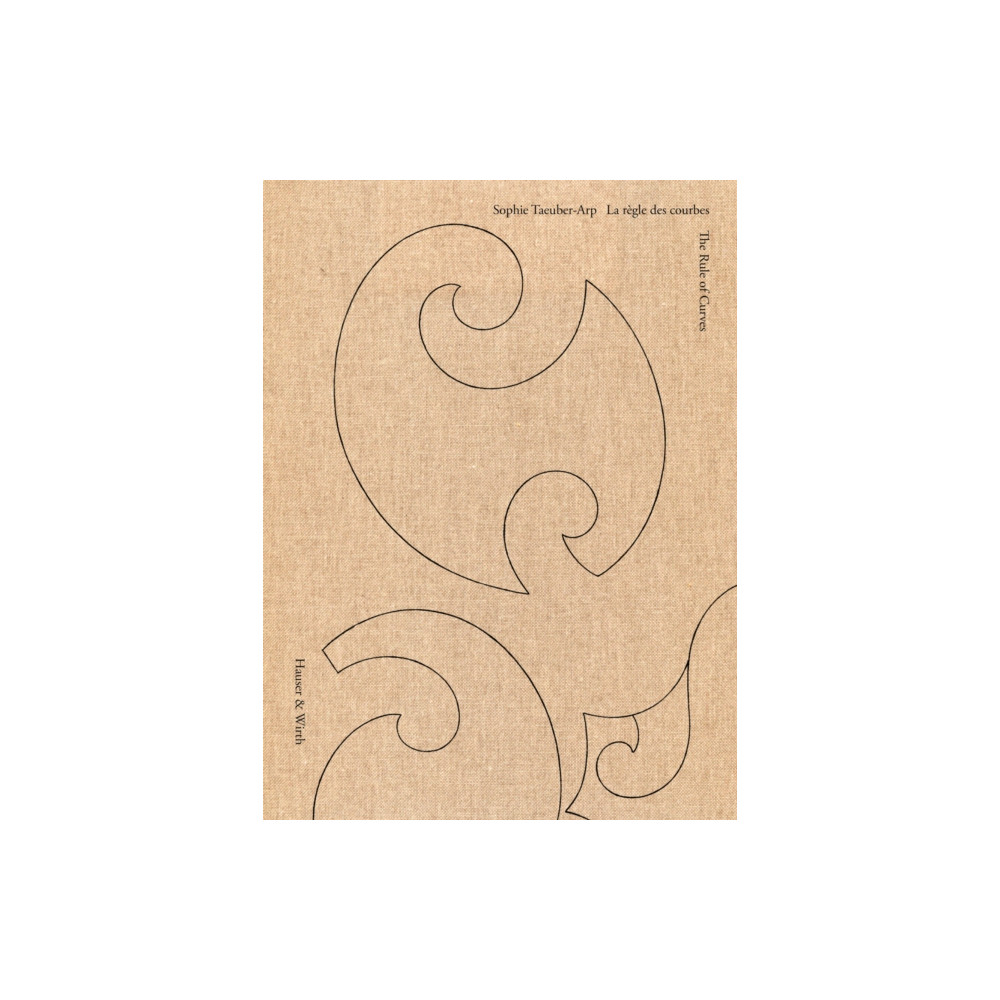 Produktbild för Sophie Taeuber-Arp: The Rule of Curves / la regle des courbes (inbunden, eng)