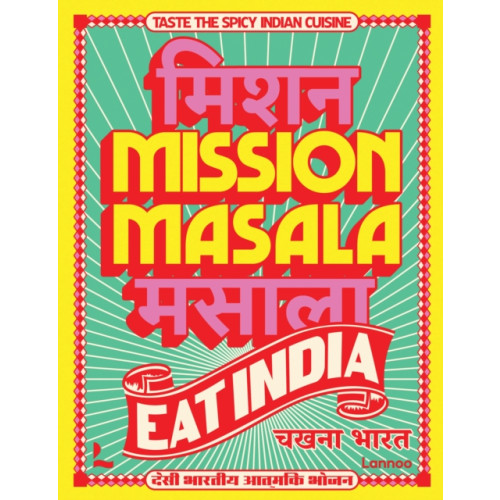 Lannoo Publishers Mission Masala - Eat India (inbunden, eng)