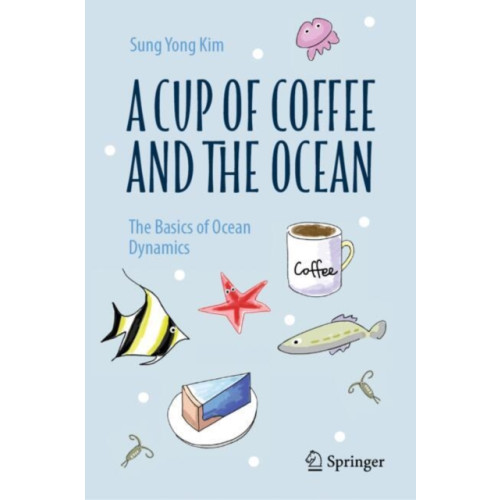 Springer Nature Switzerland AG A Cup of Coffee and the Ocean (inbunden, eng)
