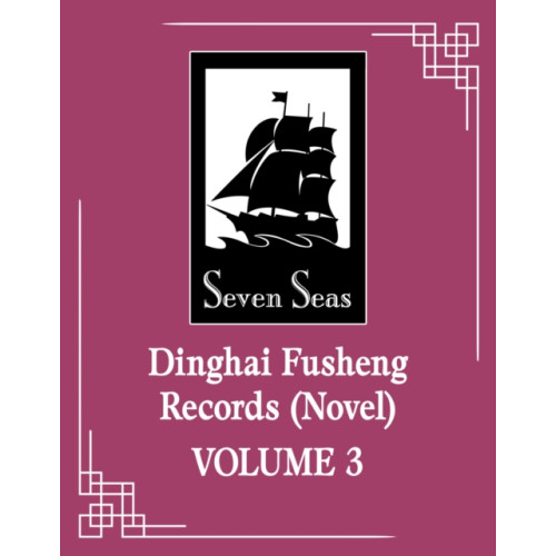 Seven Seas Entertainment, LLC Dinghai Fusheng Records (Novel) Vol. 3 (häftad, eng)