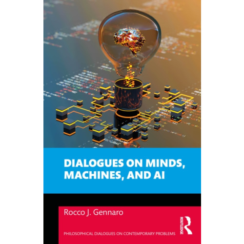 Taylor & francis ltd Dialogues on Minds, Machines, and AI (häftad, eng)