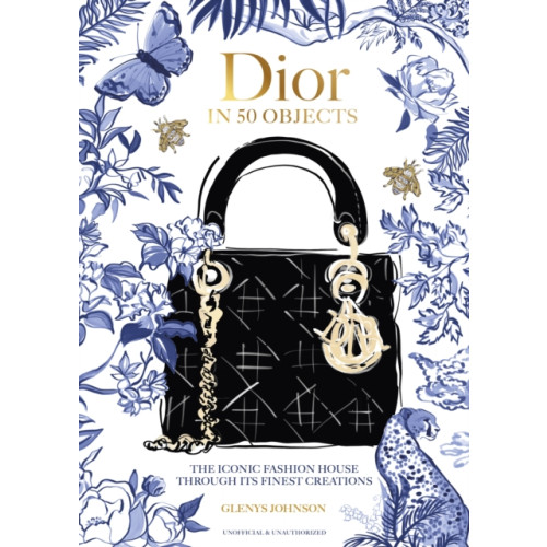 Headline Publishing Group Dior in 50 Objects (inbunden, eng)