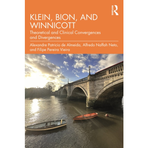 Taylor & francis ltd Klein, Bion, and Winnicott (häftad, eng)