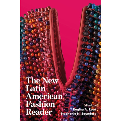 Bloomsbury Publishing PLC The New Latin American Fashion Reader (häftad, eng)