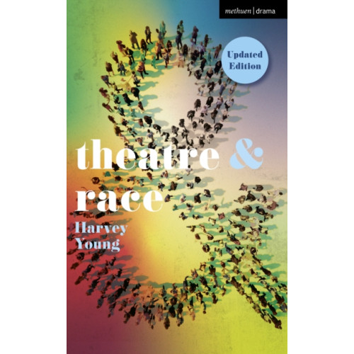Bloomsbury Publishing PLC Theatre and Race (häftad, eng)