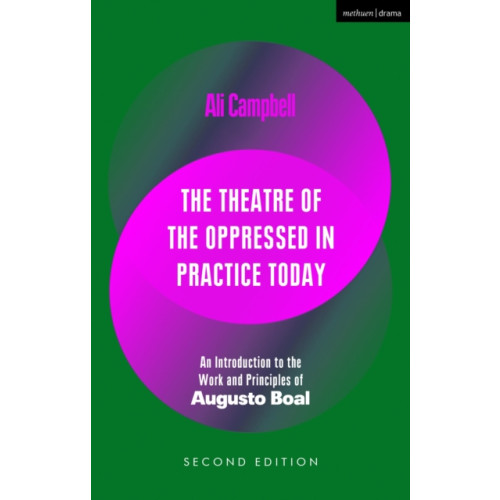Bloomsbury Publishing PLC The Theatre of the Oppressed in Practice Today (häftad, eng)