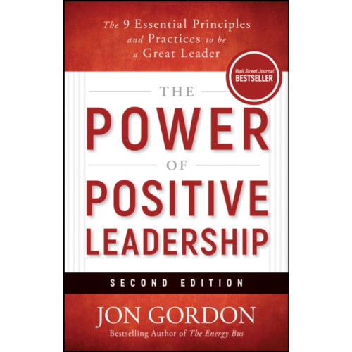 John Wiley & Sons Inc The Power of Positive Leadership, Revised & Updated (inbunden, eng)