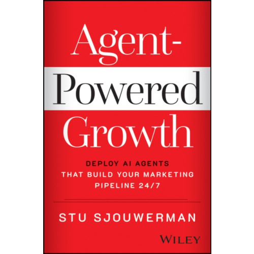 John Wiley & Sons Inc Agent-Powered Growth (inbunden, eng)