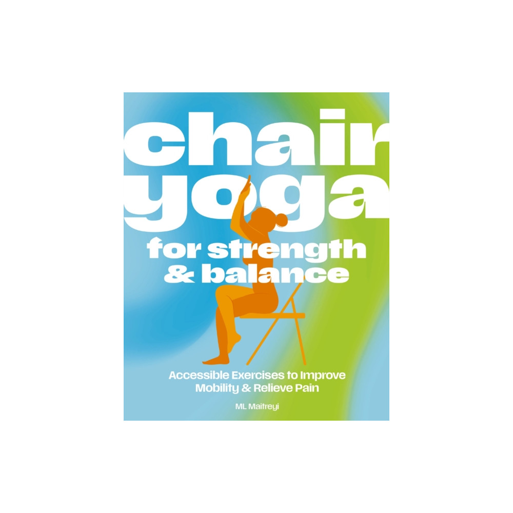 Produktbild för Chair Yoga for Strength and   Balance (häftad, eng)