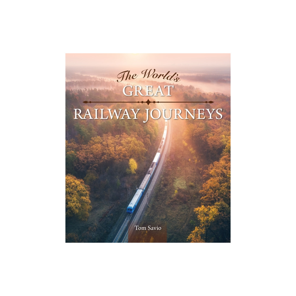 Produktbild för The World's Great Railway Journeys (inbunden, eng)