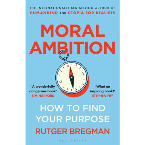 Bloomsbury Publishing PLC Moral Ambition (häftad, eng)