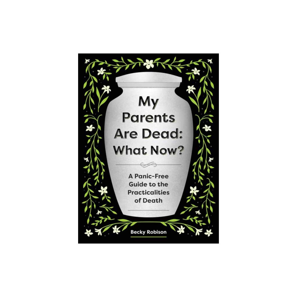 Produktbild för My Parents Are Dead: What Now? (häftad, eng)