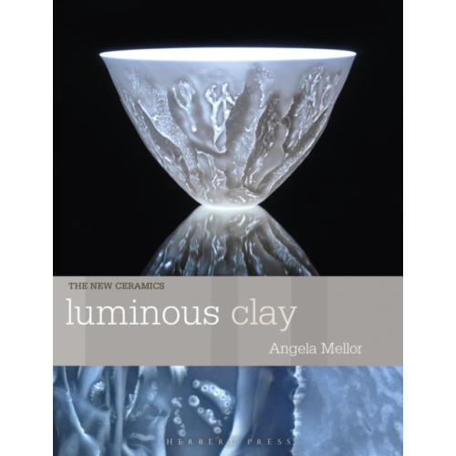 Bloomsbury Publishing PLC Luminous Clay (häftad, eng)