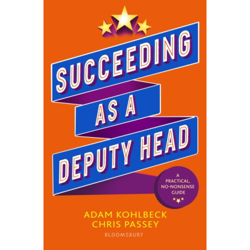 Bloomsbury Publishing PLC Succeeding as a Deputy Head (häftad, eng)
