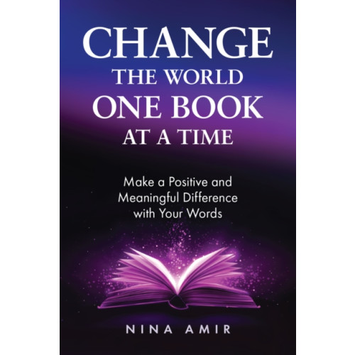 Peter Schutes Publishing Change the World One Book At a Time (häftad, eng)