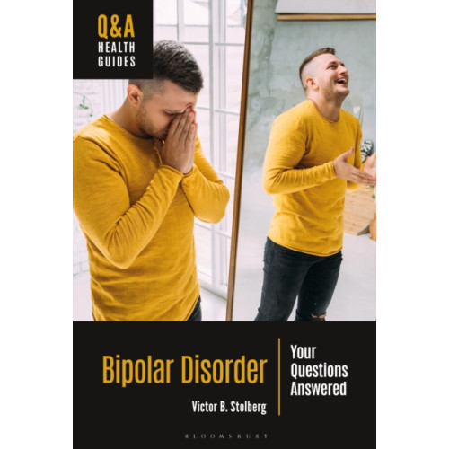 Bloomsbury Publishing PLC Bipolar Disorder (inbunden, eng)