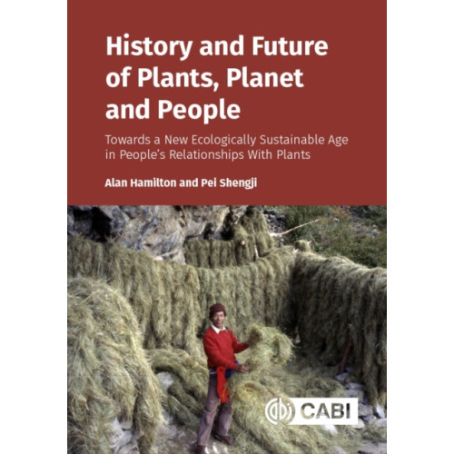 CABI Publishing History and Future of Plants, Planet and People (häftad, eng)