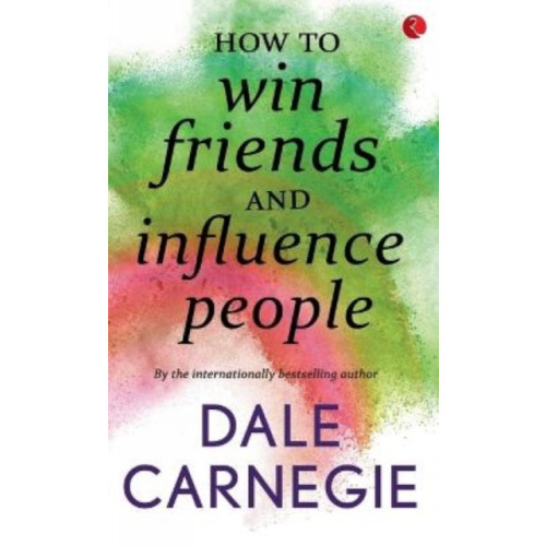 Rupa Publications India Pvt. Ltd How to Win Friends and Influence People (häftad, eng)