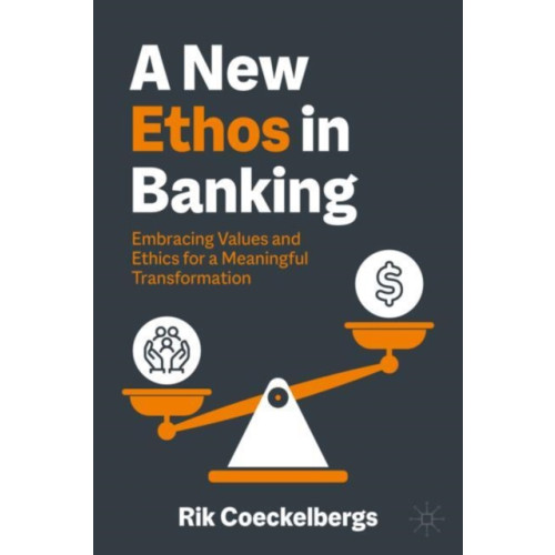 Springer International Publishing AG A New Ethos in Banking (inbunden, eng)