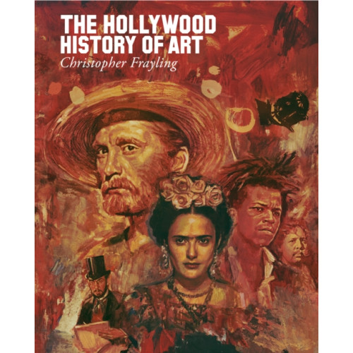 Reel Art Press The Hollywood History of Art (inbunden, eng)