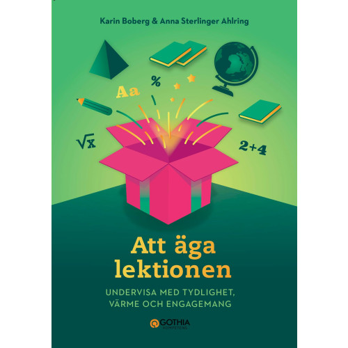 Karin Boberg Att äga lektionen : undervisa med tydlighet, värme och engagemang (häftad)
