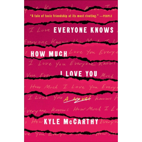 Not Stated Everyone Knows How Much I Love You (häftad, eng)