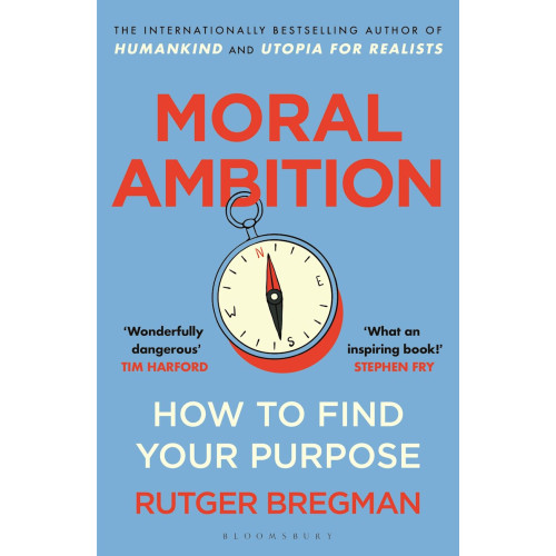 Rutger Bregman Moral Ambition (pocket, eng)