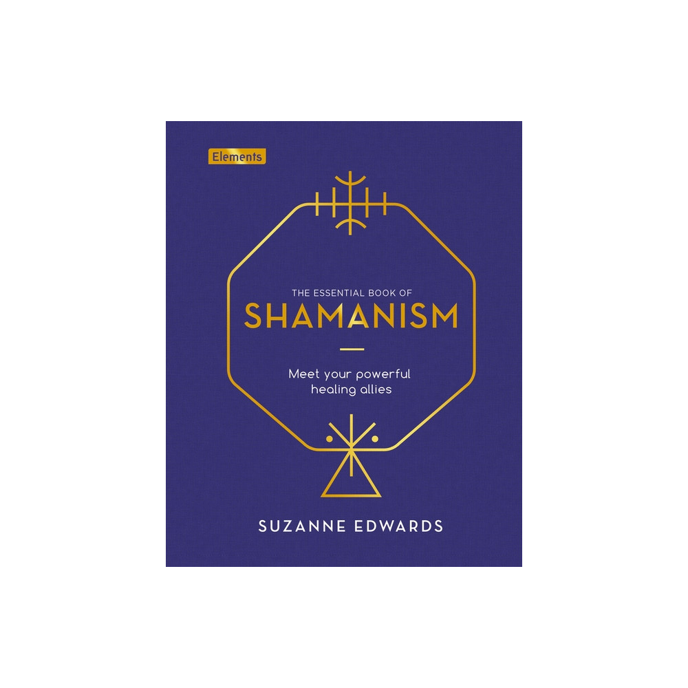 Produktbild för ESSENTIAL BOOK OF SHAMANISM: Meet Your Powerful Healing Allies (H) (inbunden, eng)