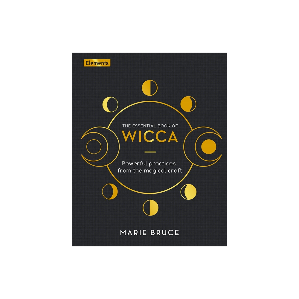 Produktbild för ESSENTIAL BOOK OF WICCA: Powerful Practices From The Magical Craft (H) (inbunden, eng)