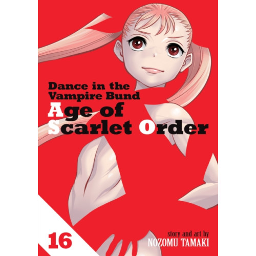 Seven Seas Entertainment, LLC Dance in the Vampire Bund: Age of Scarlet Order Vol. 16 (häftad, eng)