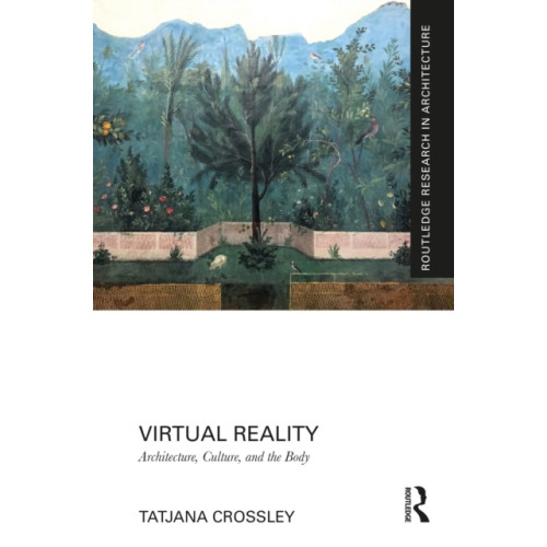 Taylor & francis ltd Virtual Reality (inbunden, eng)