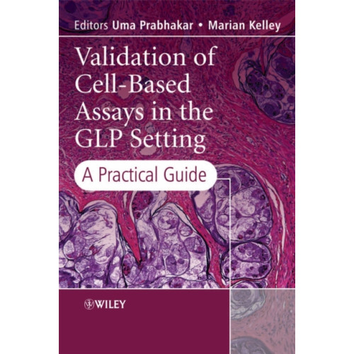 John Wiley & Sons Inc Validation of Cell-Based Assays in the GLP Setting (inbunden, eng)