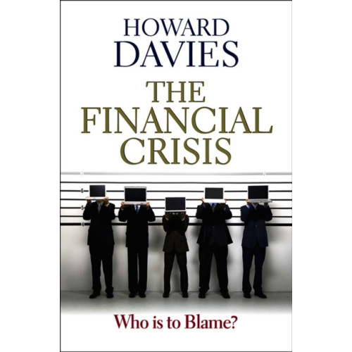 John Wiley And Sons Ltd The Financial Crisis (häftad, eng)