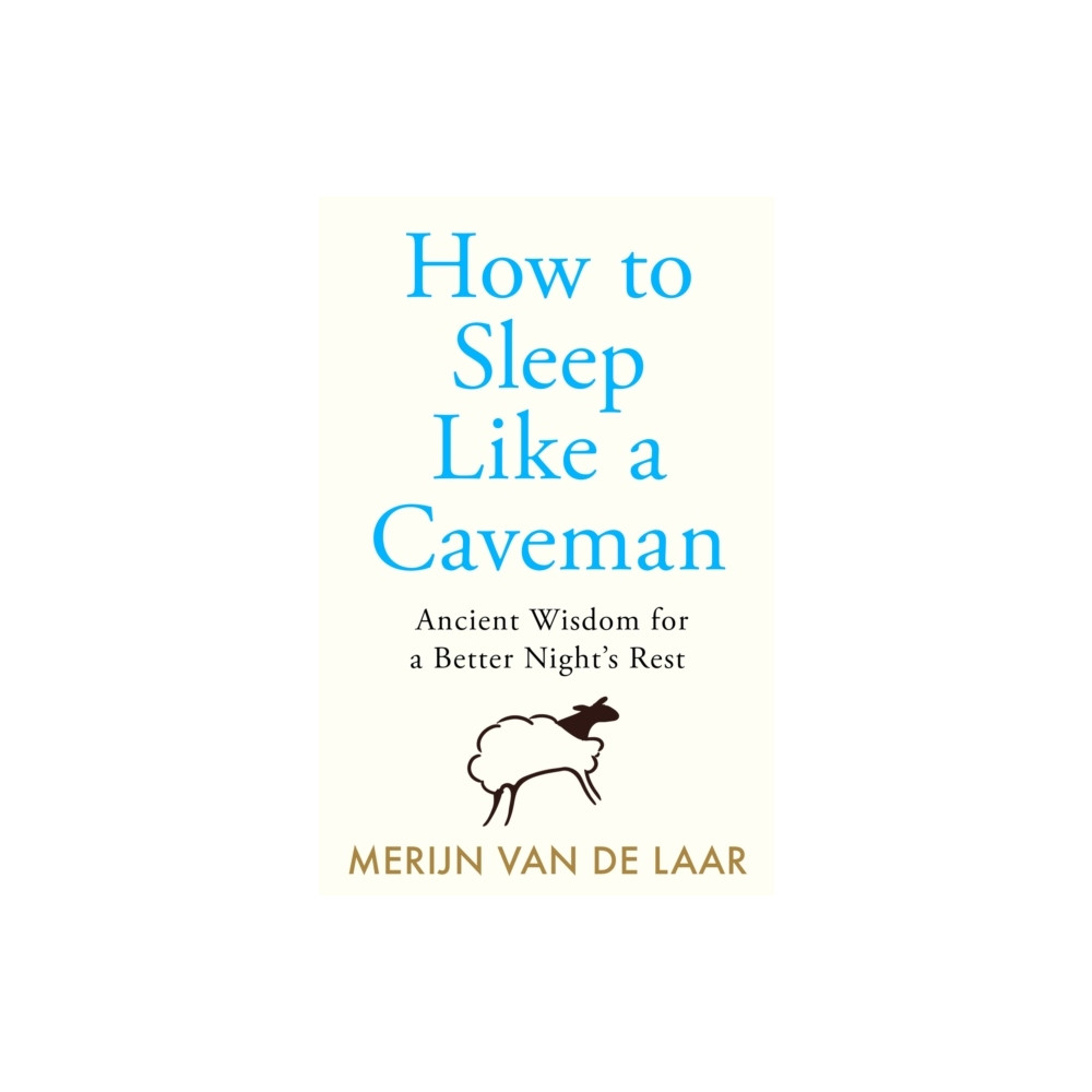 Produktbild för How to Sleep Like a Caveman (pocket, eng)