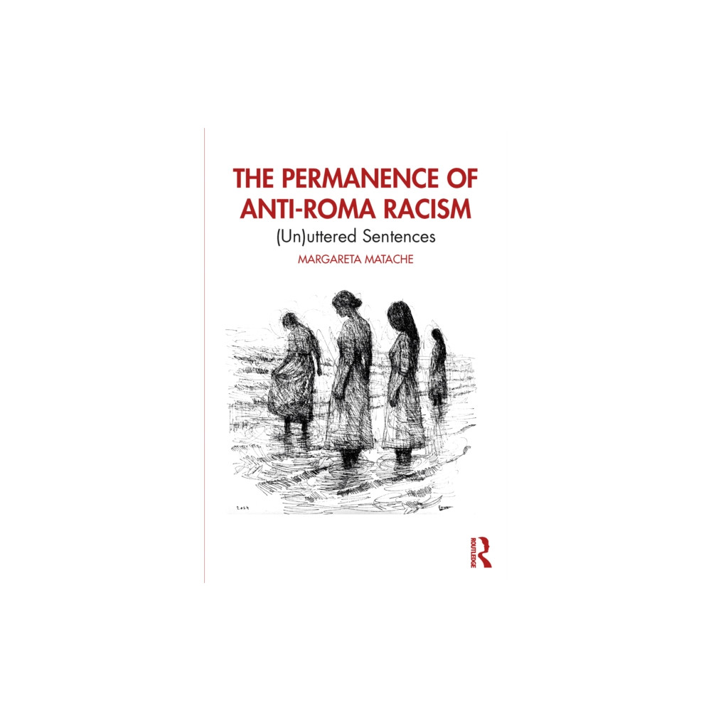 Produktbild för The Permanence of Anti-Roma Racism (häftad, eng)