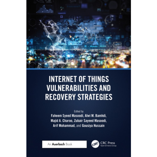 Taylor & francis ltd Internet of Things Vulnerabilities and Recovery Strategies (häftad, eng)