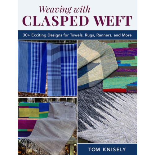 Stackpole Books Weaving with Clasped Weft (häftad, eng)