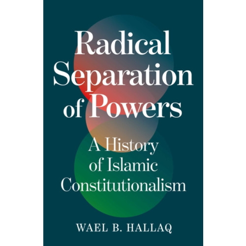 Oneworld Publications Radical Separation of Powers (inbunden, eng)