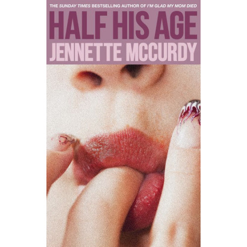 Jennette McCurdy Half His Age (häftad, eng)
