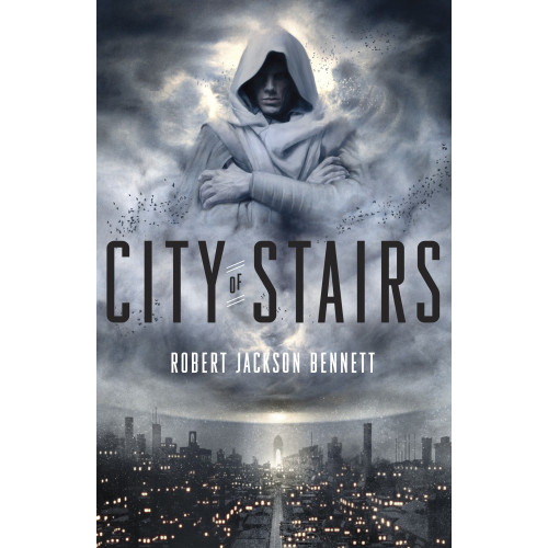 Robert Jackson Bennett City of Stairs (häftad, eng)