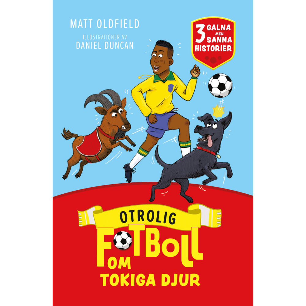 Produktbild för Otrolig fotboll om : tokiga djur (inbunden)
