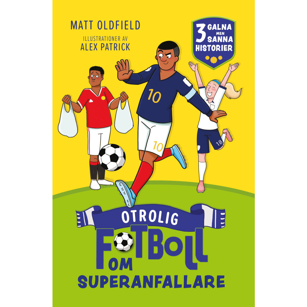 Produktbild för Otrolig fotboll om : superanfallare (inbunden)