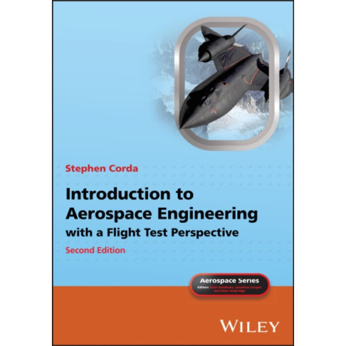 John Wiley & Sons Inc Introduction to Aerospace Engineering with a Flight Test Perspective (inbunden, eng)