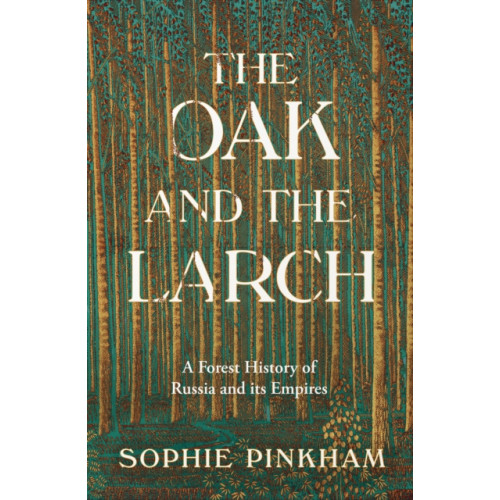 HarperCollins Publishers The Oak and The Larch (häftad, eng)